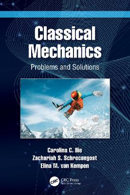 Classical Mechanics: Problems and Solutions