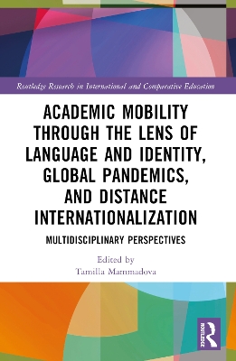 Academic Mobility through the Lens of Language and Identity, Global  Pandemics, and Distance Internationalization: Multidisciplinary Perspectives