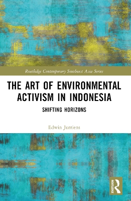 Art of Environmental Activism in Indonesia: Shifting Horizons