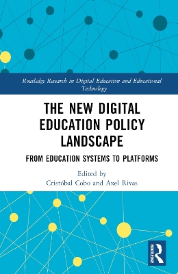 New Digital Education Policy Landscape: From Education Systems to Platforms