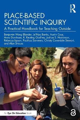 Place-Based Scientific Inquiry: A Practical Handbook for Teaching Outside