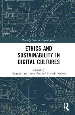 Ethics and Sustainability in Digital Cultures: Computed Lifeworlds