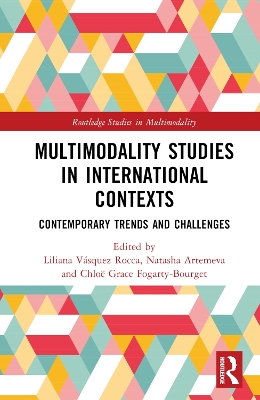 Multimodality Studies in International Contexts: Contemporary Trends and Challenges