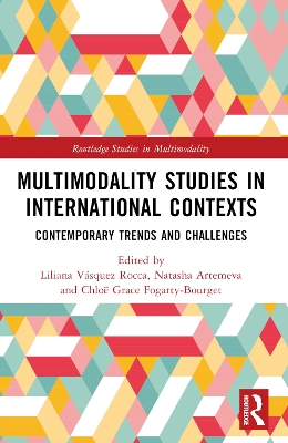 Multimodality Studies in International Contexts: Contemporary Trends and Challenges