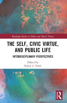 Self, Civic Virtue, and Public Life: Interdisciplinary Perspectives