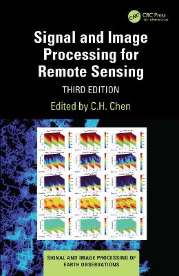 Signal and Image Processing for Remote Sensing 3rd edition