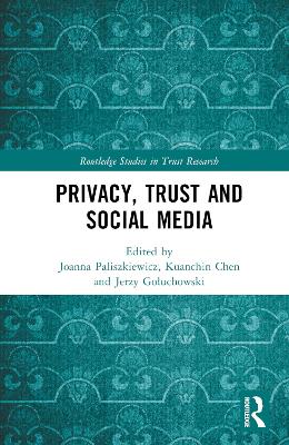 Privacy, Trust and Social Media