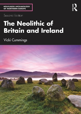 Neolithic of Britain and Ireland 2nd edition