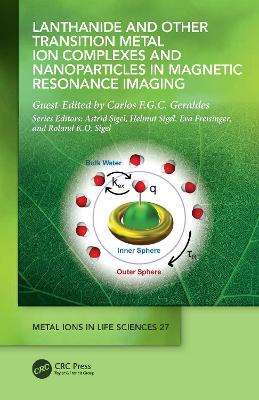 Lanthanide and Other Transition Metal Ion Complexes and Nanoparticles in  Magnetic Resonance Imaging