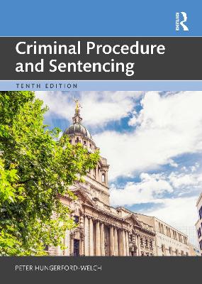 Criminal Procedure and Sentencing 10th edition