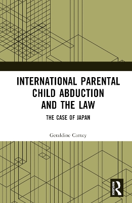 International Parental Child Abduction and the Law: The Case of Japan
