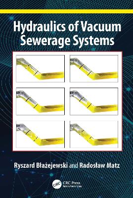 Hydraulics of Vacuum Sewerage Systems