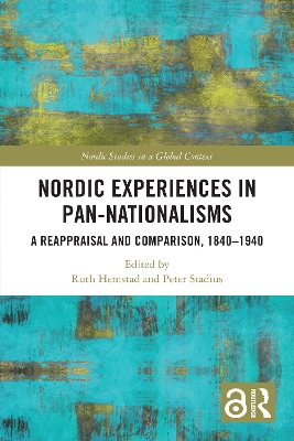 Nordic Experiences in Pan-nationalisms: A Reappraisal and Comparison, 18401940