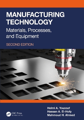 Manufacturing Technology: Materials, Processes, and Equipment 2nd edition