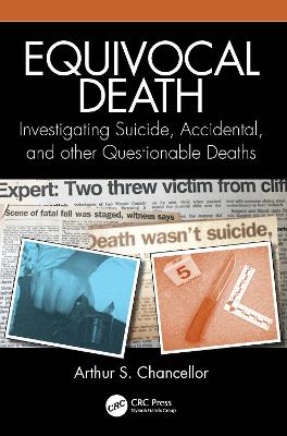 Equivocal Death: Investigating Suicide, Accidental, and other Questionable Deaths