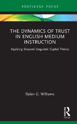 Dynamics of Trust in English Medium Instruction: Applying Situated Linguistic Capital Theory