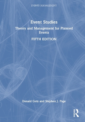 Event Studies: Theory and Management for Planned Events 5th edition
