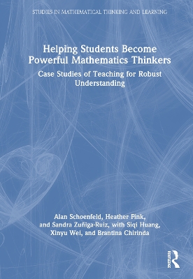 Helping Students Become Powerful Mathematics Thinkers: Case Studies of Teaching for Robust Understanding