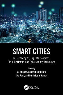 Smart Cities: IoT Technologies, Big Data Solutions, Cloud Platforms, and Cybersecurity  Techniques