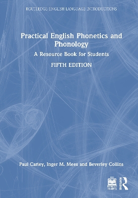 Practical English Phonetics and Phonology: A Resource Book for Students 5th edition