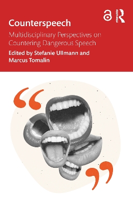 Counterspeech: Multidisciplinary Perspectives on Countering Dangerous Speech