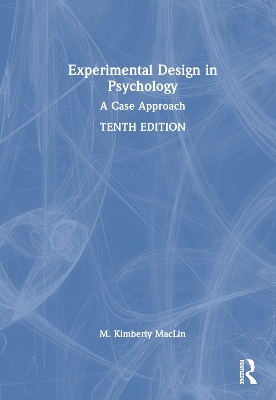 Experimental Design in Psychology: A Case Approach 10th edition