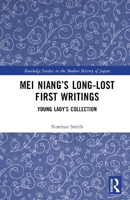Mei Niangs Long-Lost First Writings: Young Ladys Collection