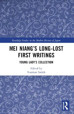 Mei Niangs Long-Lost First Writings: Young Ladys Collection