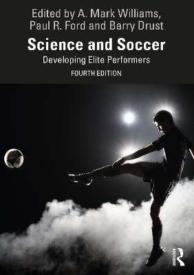 Science and Soccer: Developing Elite Performers 4th edition