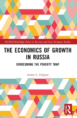 Economics of Growth in Russia: Overcoming the Poverty Trap