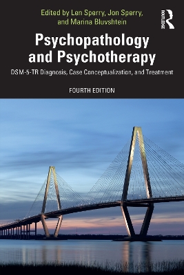 Psychopathology and Psychotherapy: DSM-5-TR Diagnosis, Case Conceptualization, and Treatment 4th edition