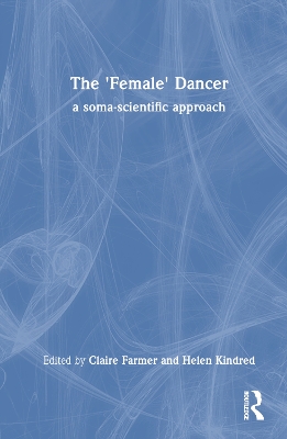 'Female' Dancer: a soma-scientific approach