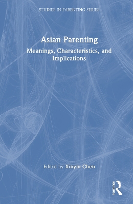 Asian Parenting: Meanings, Characteristics, and Implications