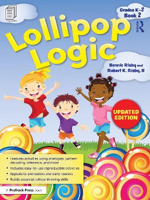 Lollipop Logic: Critical Thinking Activities (Book 2, Grades K-2) 2nd edition