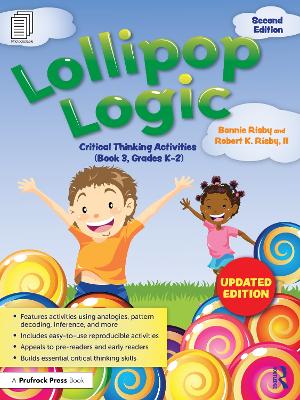 Lollipop Logic: Critical Thinking Activities (Book 3, Grades K-2) 2nd edition