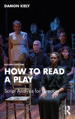 How to Read a Play: Script Analysis for Directors 2nd edition