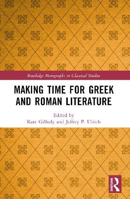 Making Time for Greek and Roman Literature