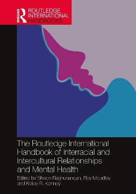 Routledge International Handbook of Interracial and Intercultural  Relationships and Mental Health