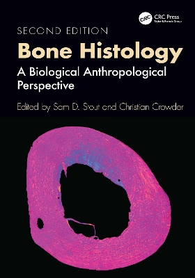 Bone Histology: A Biological Anthropological Perspective 2nd edition