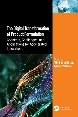 Digital Transformation of Product Formulation: Concepts, Challenges, and Applications for Accelerated Innovation