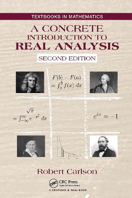 Concrete Introduction to Real Analysis 2nd edition