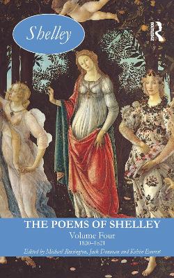 Poems of Shelley: Volume Four: 1820-1821