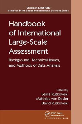 Handbook of International Large-Scale Assessment: Background, Technical Issues, and Methods of Data Analysis