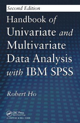 Handbook of Univariate and Multivariate Data Analysis with IBM SPSS 2nd edition