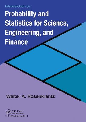 Introduction to Probability and Statistics for Science, Engineering, and  Finance