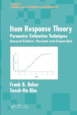 Item Response Theory: Parameter Estimation Techniques, Second Edition 2nd edition