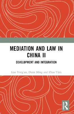 Mediation and Law in China II: Development and Integration