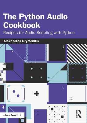 Python Audio Cookbook: Recipes for Audio Scripting with Python