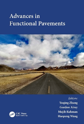 Advances in Functional Pavements: Proceedings of the 7th Chinese-European Workshop on Functional Pavement (CEW  2023), Birmingham, UK, 2-4 July 2023