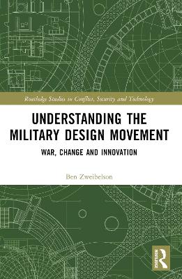 Understanding the Military Design Movement: War, Change and Innovation
